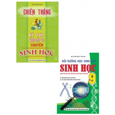 Combo Bồi Dưỡng Học Sinh Giỏi + Chiến Thắng Kì Thi 9 Vào 10 Chuyên Sinh Học (Bộ 2 Cuốn)