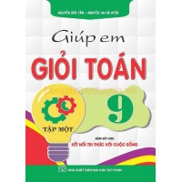 Giúp Em Giỏi Toán Lớp 9 Tập 1 (Bám Sát SGK Kết Nối Tri Thức Với Cuộc Sống)