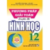 Phương Pháp Giải Toán Chuyên Đề Hình Học Lớp 12 (Dùng Chung Cho Các Bộ SGK Mới Hiện Hành)