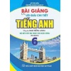 Bài Giảng Và Lời Giải Chi Tiết Tiếng Anh Lớp 6 (Bám Sát SGK Kết Nối Tri Thức Với Cuộc Sống)