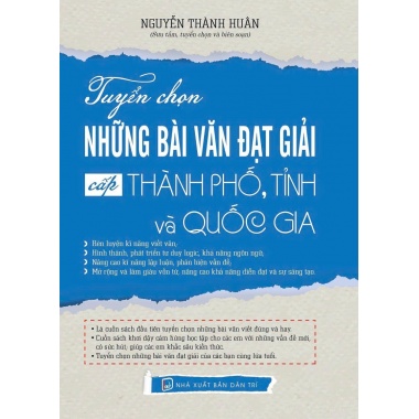 Tuyển Chọn Những Bài Văn Đạt Giải Cấp Thành Phố, Tỉnh Và Quốc Gia