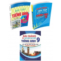 Combo Bài Giảng Và Lời Giải Chi Tiết + Bài Tập Tiếng Anh Không Đáp Án + Ngữ Pháp Và Bài Tập Thực Hành Tiếng Anh Lớp 9 (Bám Sát SGK Kết Nối Tri Thức Với Cuộc Sống - Global Success)