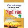 Phát Triển Kĩ Năng Đọc Hiểu Và Viết Văn Bản Theo Thể Loại Môn Ngữ Văn Lớp 9 (Bám Sát SGK Kết Nối Tri Thức)