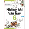 Những Bài Văn Hay Lớp 6 (Chương Trình Mới)