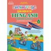 Chinh Phục Toàn Diện Kì Thi Tiếng Anh Vào Lớp 6 Tập 2 (Trường Chuyên, Chất Lượng Cao)