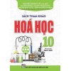 Sách Tham Khảo Hóa Học Lớp 10 (Biên Soạn Theo Chương Trình GDPT Mới)