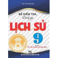 Đề Kiểm Tra Đánh Giá Lịch Sử Lớp 9 (Bám Sát SGK Kết Nối Tri Thức Với Cuộc Sống)