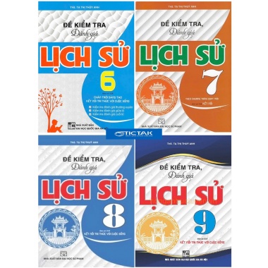 Combo Đề Kiểm Tra Đánh Giá Lịch Sử Lớp 6, 7, 8, 9 (Bám Sát SGK Kết Nối Tri Thức Với Cuộc Sống)