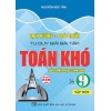 Định Hướng Và Phát Triển Tư Duy Giải Bài Tập Toán Khó Lớp 9 Tập 1 (Dùng Chung Cho Các Bộ SGK Hiện Hành)