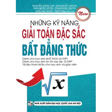 Những Kỹ Năng Giải Toán Đặc Sắc Bất Đẳng Thức