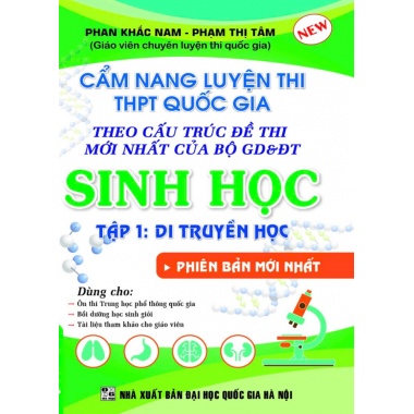 Cẩm Nang Luyện Thi THPT Quốc Gia Sinh Học Tập 1 (Di Truyền Học)