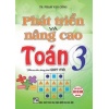 Phát Triển Và Nâng Cao Toán 3 (Biên Soạn Theo Chương Trình GDPT Mới)