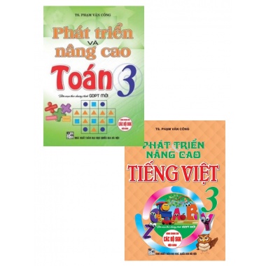 Combo Phát Triển Và Nâng Cao Toán, Tiếng Việt Lớp 3 (Dùng Chung Cho Các Bộ SGK Hiện Hành)