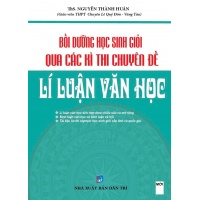 Bồi Dưỡng Học Sinh Giỏi Qua Các Kì Thi Chuyên Đề Lí Luận Văn Học