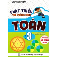 Phát Triển Trí Thông Minh Toán Lớp 3 (Dùng Chung Cho Các Bộ SGK Mới Hiện Hành)