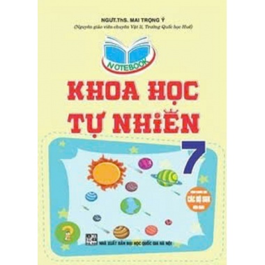 Notebook Khoa Học Tự Nhiên Lớp 7 (Dùng Chung Cho Các Bộ SGK Hiện Hành)