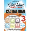 Giải Bằng Nhiều Cách Các Bài Toán Lớp 3 (Dùng Chung Cho Các Bộ SGK Mới Hiện Hành)