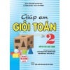 Giúp Em Giỏi Toán Lớp 2 - Vở Ôn Tập Cuối Tuần (Chương Trình Giáo Dục Phổ Thông Mới)