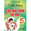 Giải Bằng Nhiều Cách Các Bài Toán Số Học Lớp 5 (Dùng Chung Cho Các Bộ SGK Hiện Hành)