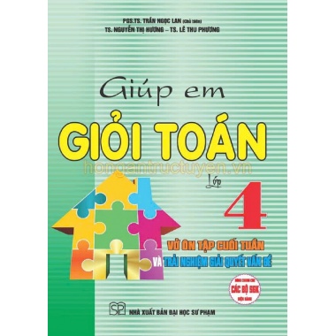 Giúp Em Giỏi Toán Lớp 4, Vở Ôn Tập Cuối Tuần (Dùng Chung Cho Các Bộ SGK Mới Hiện Hành)