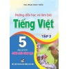 Hướng Dẫn Học Và Làm Bài Tiếng Việt Lớp 5 Tập 2 (Bám Sát SGK Chân Trời Sáng Tạo)