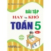 Bài Tập Hay Và Khó Toán Lớp 5 Tập 2 (Dùng Chung Cho Các Bộ SGK Hiện Hành)