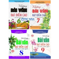 Combo Những Bài Văn Đạt Điểm Cao Của Học Sinh Giỏi Lớp 6, 7, 8, 9 (Dùng Chung Cho Các Bộ SGK Hiện Hành)