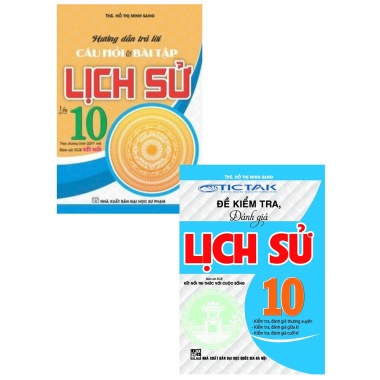 Combo Hướng Dẫn Trả Lời Câu Hỏi Tự Luận Và Trắc Nghiệm + Đề Kiểm Tra, Đánh Giá Lịch Sử Lớp 10 (Bám Sát SGK Kết Nối Tri Thức)