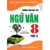 Hướng Dẫn Học Tốt Ngữ Văn Lớp 8 Tập 2 (Bám Sát SGK Cánh Diều)