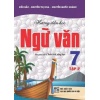 Hướng Dẫn Học Ngữ Văn Lớp 7 Tập 2 (Dùng Kèm SGK Chân Trời Sáng Tạo)