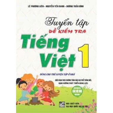 Tuyển Tập Đề Kiểm Tra Tiếng Việt Lớp 1 (Chương Trình Giáo Dục Phổ Thông Mới)