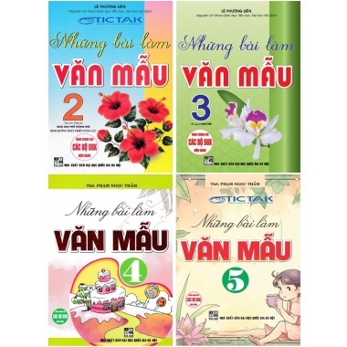 Combo Những Bài Làm Văn Mẫu Lớp 2, 3, 4, 5 (Dùng Chung Cho Các Bộ SGK Hiện Hành)