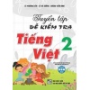 Tuyển Tập Đề Kiểm Tra Tiếng Việt Lớp 2 (Chương Trình Giáo Dục Phổ Thông Mới)