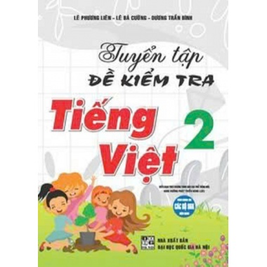 Tuyển Tập Đề Kiểm Tra Tiếng Việt Lớp 2 (Chương Trình Giáo Dục Phổ Thông Mới)