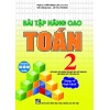 Bài Tập Nâng Cao Toán Lớp 2 - Dạng Vở Thực Hành (Chương Trình Giáo Dục Phổ Thông Mới)