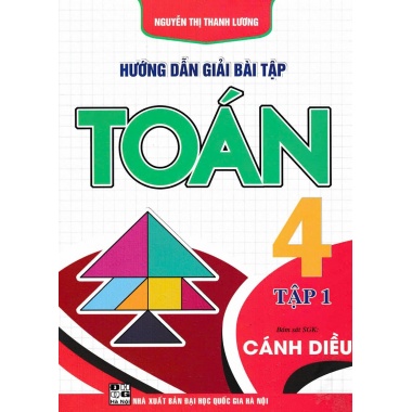 Hướng Dẫn Giải Bài Tập Toán Lớp 4 Tập 1 (Bám Sát SGK Cánh Diều)