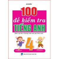 100 Đề Kiểm Tra Tiếng Anh Lớp 4