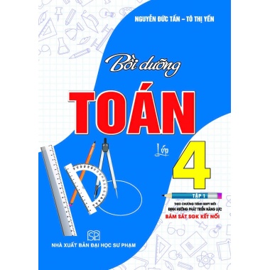 Bồi Dưỡng Toán Lớp 4 Tập 1 (Bám Sát SGK Kết Nối Tri Thức Với Cuộc Sống)