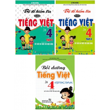 Combo Bộ Đề Kiểm Tra +  Bồi Dưỡng Tiếng Việt Lớp 4 (Dùng Kèm SGK Kết Nối Tri Thức Với Cuộc Sống)