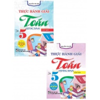 Combo Thực Hành Giải Toán Lớp 5 (Dùng Chung Cho Các Bộ SGK Mới Hiện Hành)