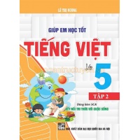 Giúp Em Học Tốt Tiếng Việt Lớp 5 Tập 2 (Dùng Kèm SGK Kết Nối Tri Thức Với Cuộc Sống)