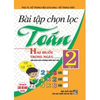 Bài Tập Chọn Lọc Toán Lớp 2 Tập 2 (2 Buổi Trong Ngày) (Chương Trình Giáo Dục Phổ Thông Mới)