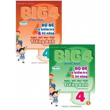 Combo Big 4 Bộ Đề Tự Kiểm Tra 4 Kỹ Năng Nghe Nói Đọc Viết Tiếng Anh Lớp 4 (Global Success)