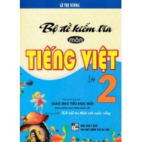 Bộ Đề Kiểm Tra Môn Tiếng Việt Lớp 2 (Bám Sát SGK Kết Nối Tri Thức Với Cuộc Sống)