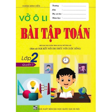 Vở Ô Li Bài Tập Toán Lớp 2 Quyển 1 (Bám Sát SGK Kết Nối Tri Thức Với Cuộc Sống)