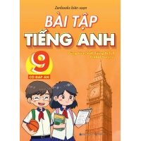 Bài Tập Tiếng Anh Lớp 9 Có Đáp Án (Dùng Kèm SGK Tiếng Anh 9 Global Success)