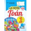 Vở Luyện Toán Lớp 1 Tập 1 (Dùng Chung Cho Các Bộ SGK Hiện Hành)