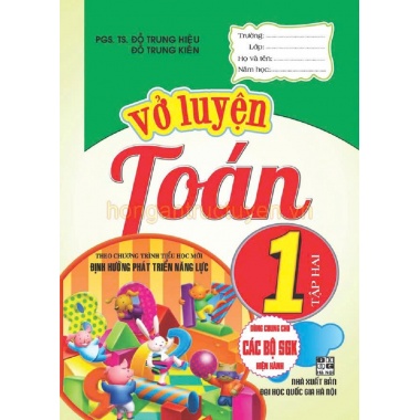 Vở Luyện Toán Lớp 1 Tập 2 (Dùng Chung Cho Các Bộ SGK Hiện Hành)