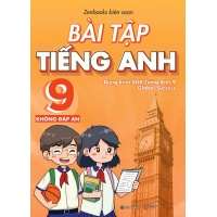 Bài Tập Tiếng Anh Lớp 9 Không Đáp Án (Dùng Kèm SGK Tiếng Anh 9 Global Success)