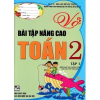 Vở Bài Tập Toán Nâng Cao Lớp 2 Tập 1 (Biên Soạn Theo Chương Trình Giáo Dục Phổ Thông Mới)